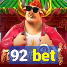 92 bet